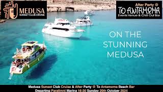 Medusa Sunset Club Cruise amp After Party  To Antamoma Beach Bar Kalamies Beach 20th October 2024 [upl. by Imre656]