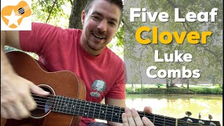 Five Leaf Clover  Luke Combs  Beginner Guitar Lesson [upl. by Kingdon]