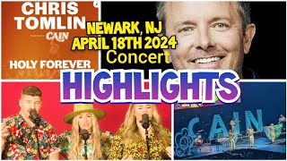 HOLY FOREVER ❤️🎸🎤 Chris Tomlins  Cain Tour Highlights 2024  Newark  NJ music jesus concert [upl. by Pirnot760]