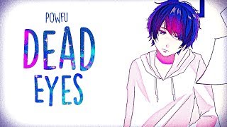 「Nightcore」→Powfu  Dead Eyes Lyrics [upl. by Otilegna]