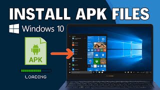 How to RunInstall APK Files in Windows 10 [upl. by Enilatan]