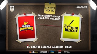 OMAN D10  MAJEES TITANS vs MUSCAT THUNDERERS  MATCH 20 [upl. by Idoj]