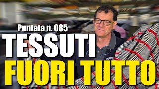 Tessuti Bellissimi a soli 590€Mt  🇮🇹 Gli Scampoli dei Flli Antonioli  Puntata N085 🎥 [upl. by Vharat]