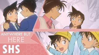 「𝐒𝐇𝐒」Anywhere But Here • SHINICHI x RAN LOVESTORY MEP • HAPPY VALENTINES DAY ♥ [upl. by Enirolf]