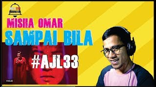 MISHA OMAR  SAMPAI BILA AJL33 [upl. by Brigitta]