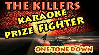 Prize Fighter The Killers  KARAOKE one tone down [upl. by Ynneh60]