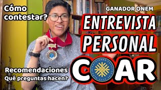 ¿CÓMO DAR UNA EXCELENTE ENTREVISTA PERSONAL COAR QUÉ NO HACER QUÉ PRE PREGUNTAS HACEN CONSEJOS [upl. by Ntsyrk181]