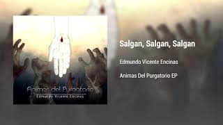 Edmundo Vicente Encinas  Salgan Salgan Salgan [upl. by Ydnys]