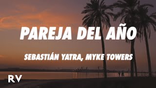 Sebastián Yatra Myke Towers  Pareja Del Año LetraLyrics [upl. by Naihr]