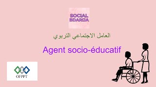 agent socioéducatif OFPPTالمواد لي كايقرا؟فين كايخدم؟ [upl. by Robertson]