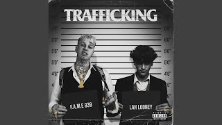 Trafficking feat Lah looney [upl. by Isdnil]