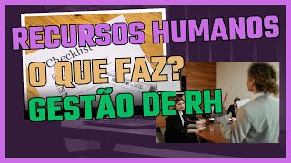 Gestão de Recursos Humanos O que Faz Iniciante [upl. by Tawney443]