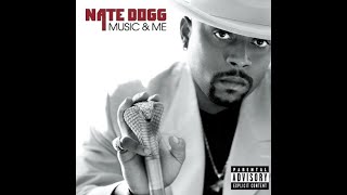 NATE DOGG  MUSIC amp ME  FULL ALBUM  2001  DOWNLOAD [upl. by Ydnys]