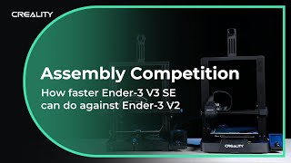 Assembly and Printing Speed Comparison Ender3 V3 SE vs Ender3 V2 [upl. by Rosalie]