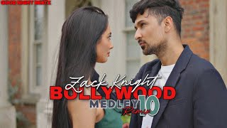 Zack Knight  Bollywood Medley Pt 10 Remix [upl. by Ecyle]