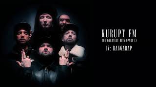 Kurupt FM  Raggarap Official Audio [upl. by Binette]