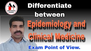 Differentiate between Epidemiology and Clinical Medicine Simplified [upl. by Custer]