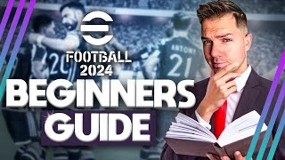 eFootball 2024 BEGINNERS GUIDE  ULTIMATE TIPS TRICKS amp BEST FORMATIONS [upl. by Icnan]