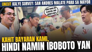 KALYE SURVEY SA SAN ANDRES MALATE  ISKO VS SAM VERZOSA UNCUT [upl. by Daza]