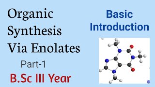 What are Enol amp Enolate IonIntroStructureOrganic Synthesis Via EnolateBSc Final Year Chemistry [upl. by Barstow]