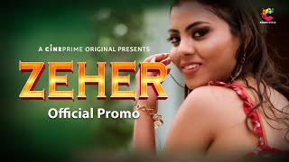 Zeher  Official Promo I Streaming Now I Cineprime App [upl. by Enilegna]