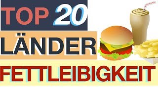 Fettleibigkeit – TOP 20 Länder der Welt [upl. by Jannelle]