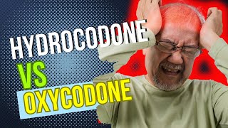 Hydrocodone vs Oxycodone Comparison of Opioid Analgesics for Chronic Pain [upl. by Shushan]