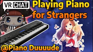 Playing PIANO for STRANGERS in VRCHAT 26 with PianoDuuuude [upl. by Philcox536]