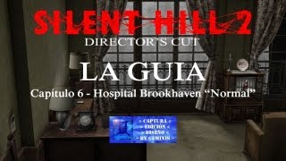 Silent Hill 2  Cap 6  Hospital Brookhaven quotNormalquot 720p HD [upl. by Lunneta]