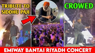 EMIWAY BANTAI TRIBUTE TO SIDDHU PAAJI AT RIYADH CONCERT  ALL CLIPS HERE… [upl. by Lundgren]