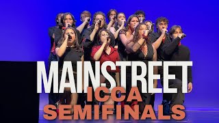 Mainstreet A Cappella 2024 ICCA Semifinals Set [upl. by Aney]