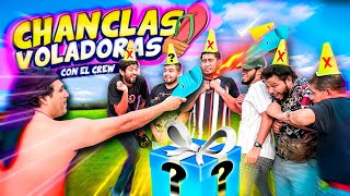 💵 LAS CHANCLAS VOLADORAS CON EL CREW RETOJORJAIS 🩴 [upl. by Purpura847]