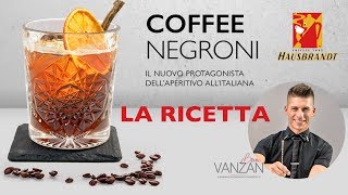 Ricette Cocktail di Bruno Vanzan n5  quotCoffee Negroniquot in esclusiva per Hausbrandt [upl. by Inalawi725]