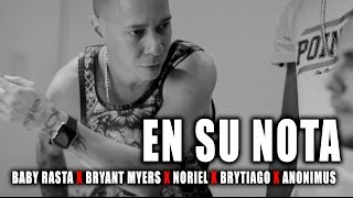 Baby Rasta Bryant Myers Noriel Anonimus Brytiago  En su Nota PREVIEW [upl. by Getraer937]