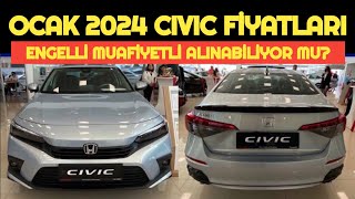 OCAK 2024 HONDA CIVIC FİYAT LİSTESİ AÇIKLANDI  ENGELLİ MUAFİYETLİ ALINABİLİYOR MU [upl. by Ettennor750]