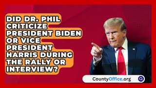 Did Dr Phil Criticize President Biden or Vice President Harris During the Rally or Interview [upl. by Hirai463]