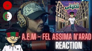 AEM  Fel Assima Narad  حب و عقلية  فالعاصمة نعرّض REACTION🇲🇦🇩🇿 🔥🔥 [upl. by Aved506]