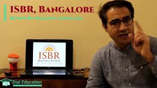 ISBR Bangalore  Course  Exams  Placements  Fees  Admissions  Review by Dialeducationcom [upl. by Ynabe]