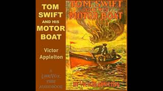 Tom Swift and His MotorBoat Chapter 4 Tom and Andy Clash [upl. by Radec]