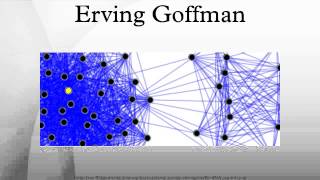 Erving Goffman [upl. by Aloisius863]