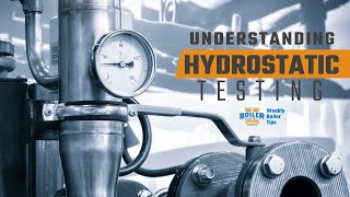 Boiler Maintenance 101 Hydrostatic Testing Explained Weekly Boiler Tip [upl. by Annairdua]