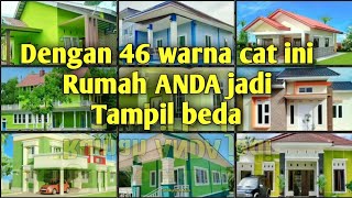 46 WARNA CAT RUMAH MINIMALIS BIKIN RUMAH ANDA JADI JRENG [upl. by Medor238]