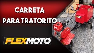 FLEXMOTO  Carreta para Tratorito [upl. by Bove]