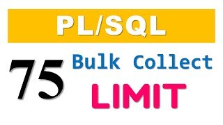 PLSQL tutorial 75 PLSQL Bulk Collect with LIMIT clause in Oracle Database [upl. by Alleciram]