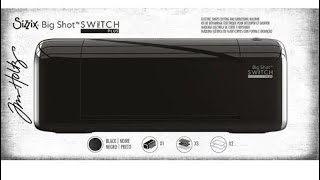 UNBOXING New Sizzix Big Shot Switch Plus Tim Holtz Edition [upl. by Means]