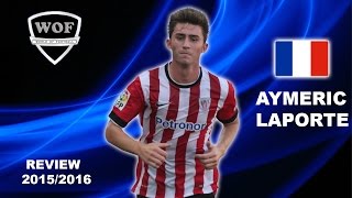 AYMERIC LAPORTE  Athletic Bilbao  Goals Skills Assists  20152016 HD [upl. by Namie97]