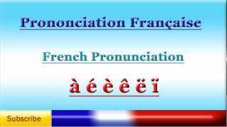 French Lesson 52  French Pronunciation  Accents  Pronunciation of French Accented Letters [upl. by Aiceled]