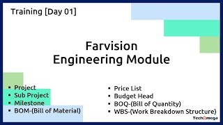 Engineering Module Training 1stday  BOQ BOM WBS RABILL  Farvision [upl. by Wadleigh]