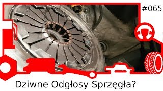 065 Dziwne Odgłosy Sprzęgła [upl. by Sunderland60]