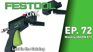 Festool Live Episode 72  Lost in the Catalog [upl. by Milks]